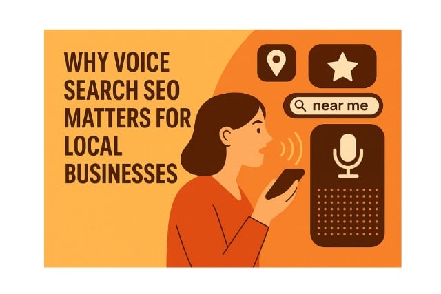 Why Voice Search SEO Matters for Local Businesses| In 2025
