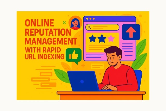 Online Reputation Management With Rapid URL Indexing