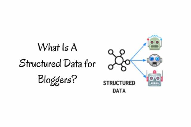What Is A Structured Data for Bloggers