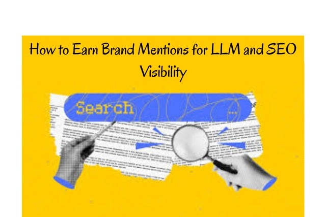 How to Earn Brand Mentions for LLM and SEO Visibility