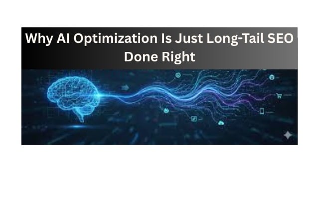 Why AI Optimization Is Just Long-Tail SEO Done Right